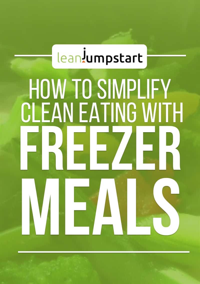 How to simplify clean eating with freezer meals