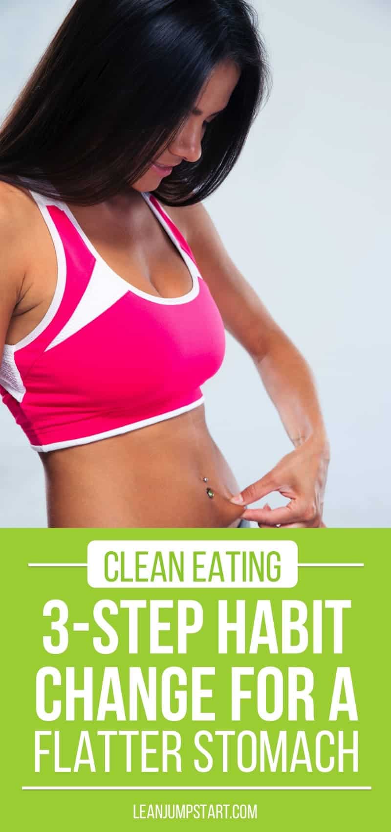 3 steps habits change for a flatter stomach