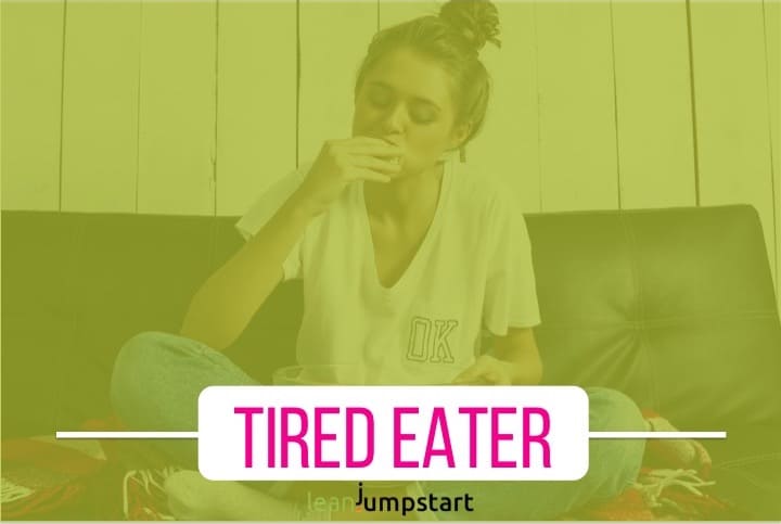 tired eater