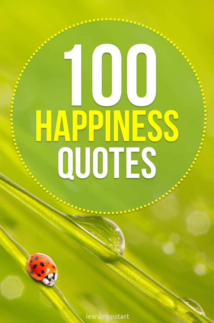 Inspiring Quotes on Happiness and on Being Happy