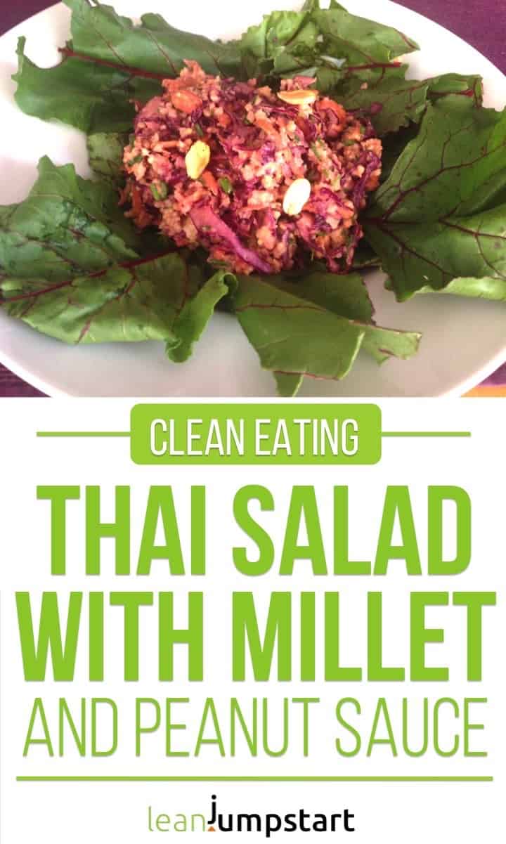 Thai salad with millet and peanut sauce - an irresistible plant based clean eating dish #thaisalad #cleaeating #peanutbutter #redcabbage